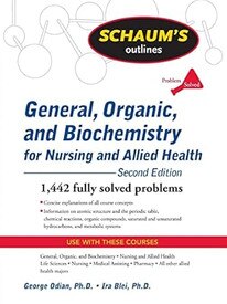 Schaums Outline of General Organic & Biochemistry for Nursing and Allied Health Second Edition